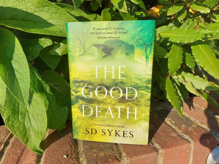 ‘The Good Death’ (2021) by S.D. Sykes – Great Historic Fiction