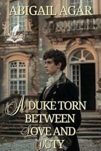 A Duke Torn Between Love and Duty