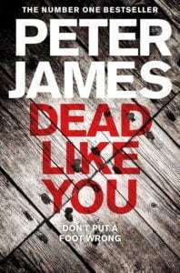 Dead Like You by Peter James