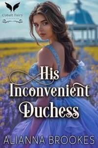 His Inconvenient Duchess