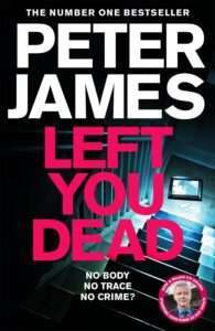 Left you Dead by Peter James