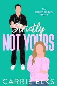 Strictly Not Yours Romantic Comedy Books