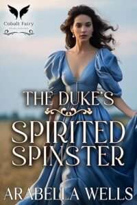 The Dukes Spirited Spinster