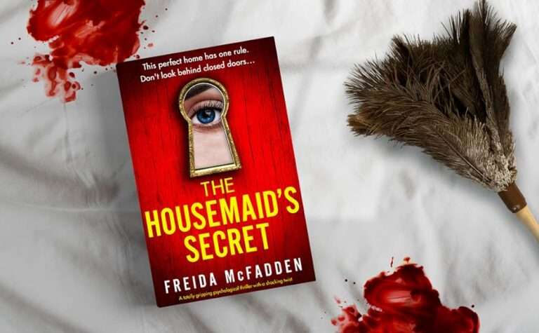 The Housemaid’s Secret: Don’t Look Behind Closed Doors