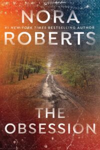The Obsession by Nora Roberts Book Review