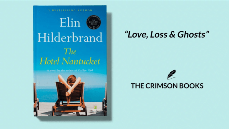 The Hotel Nantucket by Elin Hilderbrand (2022): A Captivating Tale of Love, Loss, and Ghosts